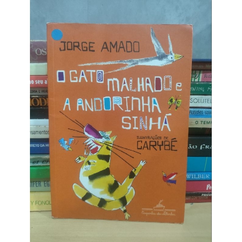O Gato Malhado e a Andorinha Sinhá (Jorge Amado, Carybé)