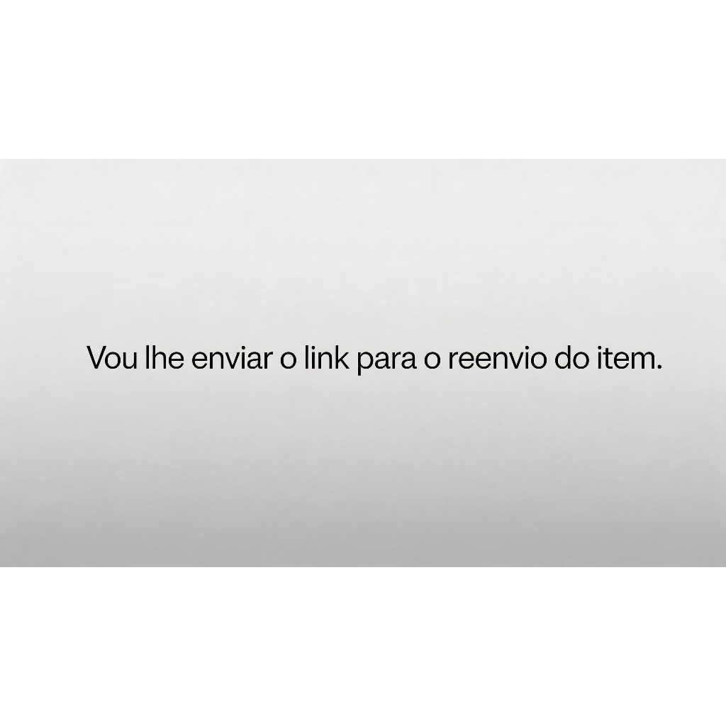 Vou te enviar o link para reenviar o item. (Reenviar item)-BF