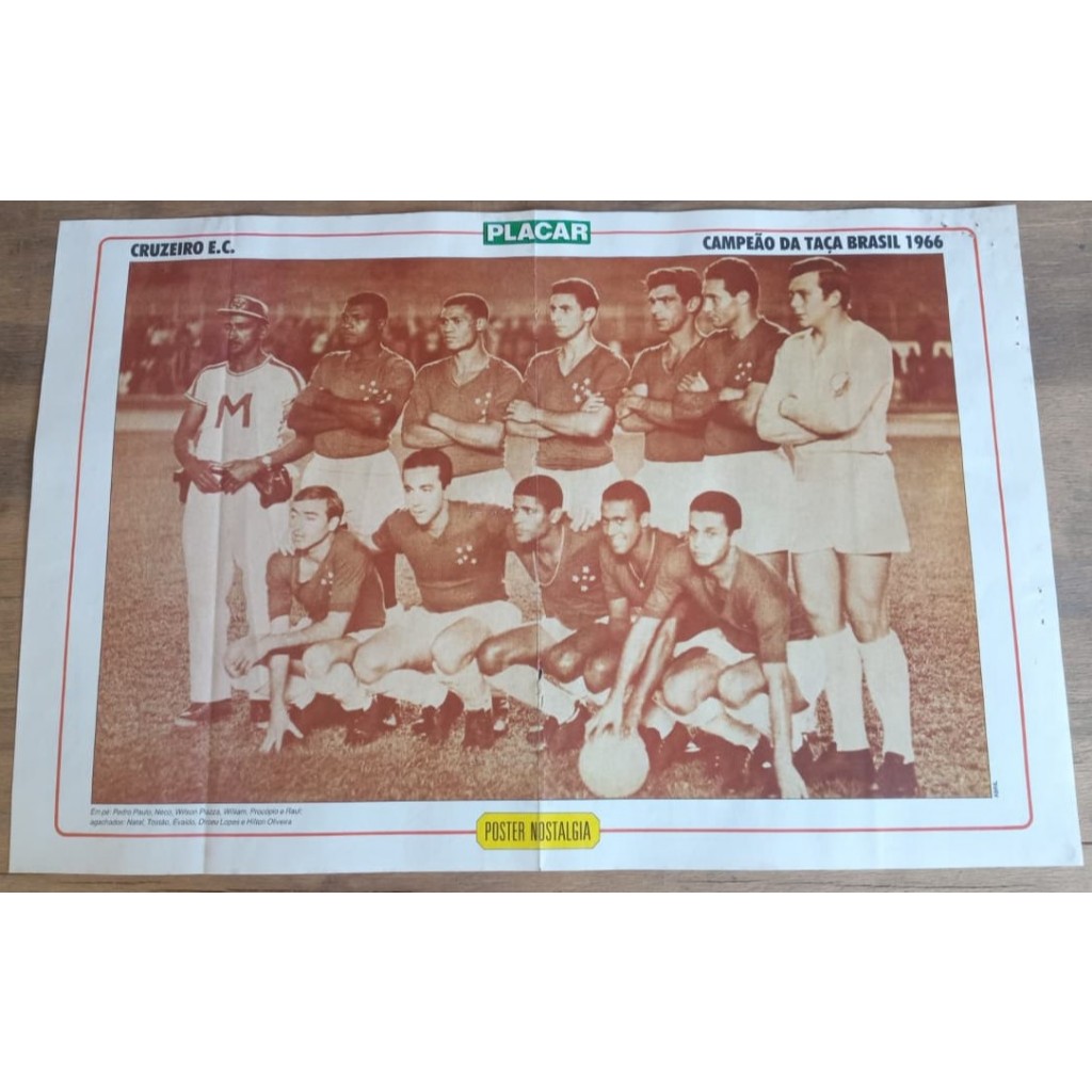 Pôster Placar Cruzeiro E. C. Campeão Taça Brasil 1966 - O Flamengo de Zico