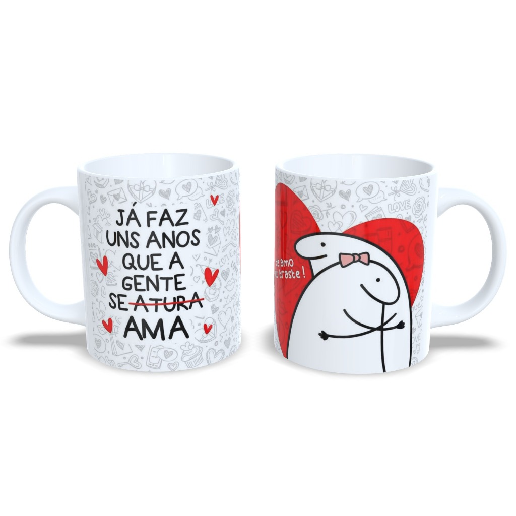 Caneca Dia Dos Namorados Já Faz Uns Anos Que a Gente Se Atura Ops Se Ama Flork Engraçada