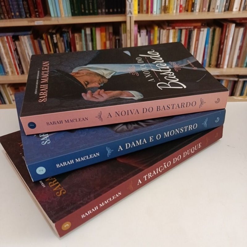 Trilogia Bastardos Impiedosos - Sarah MacLean Noiva do bastardo a dama o monstro a traição do duque