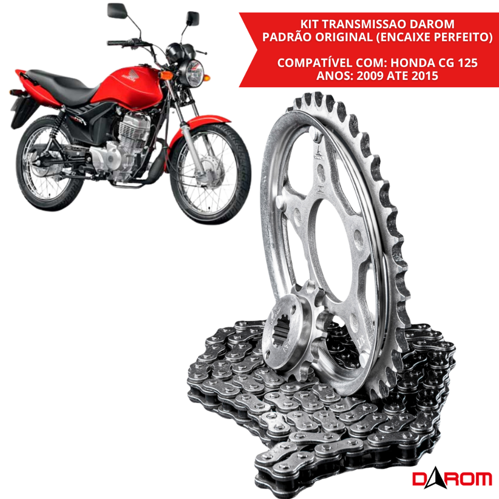 Kit Relação Transmissão CG 125 Fan 2009 a 2015 Corrente Coroa Pinhão 428H 116 Elos 43T 14T Honda CG125 Darom