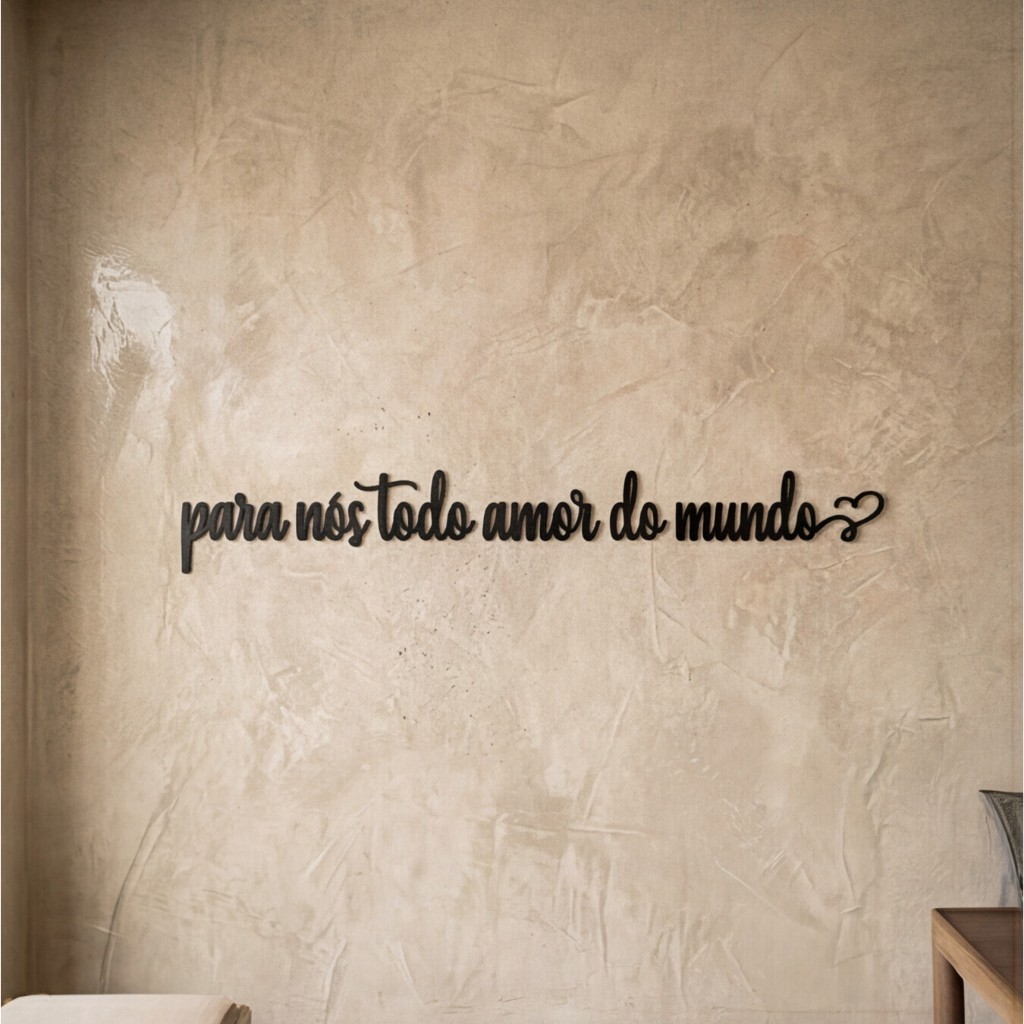 Frase MDF Parede Para Nós Todo Amor Do Mundo 100 135 180cm Decoração Casal Quarto Sala Romantica