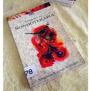 Livro - Elementos da Sonhoterapia - Strephon Kaplan-Williams  Tradução Marli Berg  Editora: Ediouro Ano: 1993