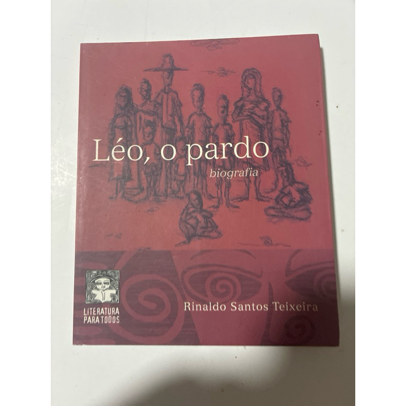Léo, o Pardo – Biografia | Rinaldo Santos Teixeira | Literatura Para Todos