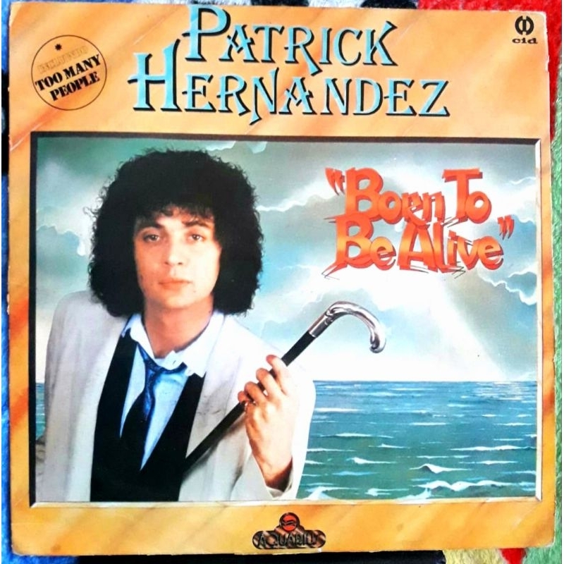Patrick Hernandez, 1979, Born To Be Alive - Dance