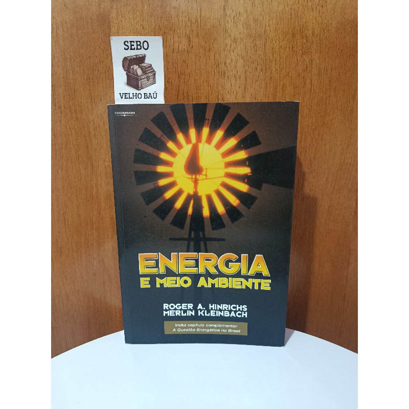Livro usado ENERGIA E MEIO AMBIENTE - Roger A. Hinrichs e Merlin Kleinbach