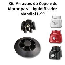 Kit Arrastes para COPO e do MOTOR de liquidificador  Mondial Turbo L99 / POWER 2 ANTIGO