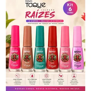 Esmaltes Novo Toque Kit 6 Cores Coleção Raízes - Lançamento