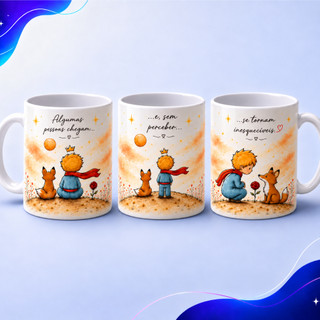 Caneca Pequeno Príncipe – Algumas Pessoas Chegam e Se Tornam Inesquecíveis | Presente Especial 325ml