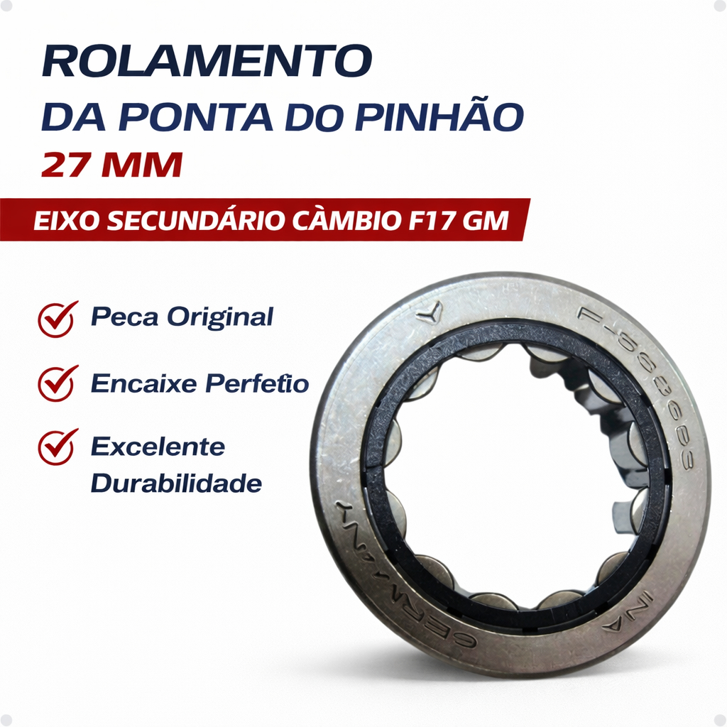 Rolamento da Ponta do Pinhão 27 mm Eixo Secundário Câmbio F17 GM Astra Vectra Meriva Corsa