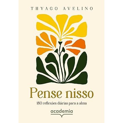 livro - Pense nisso: 180 reflexões diárias para a alma Capa comum – 25 fevereiro 2026