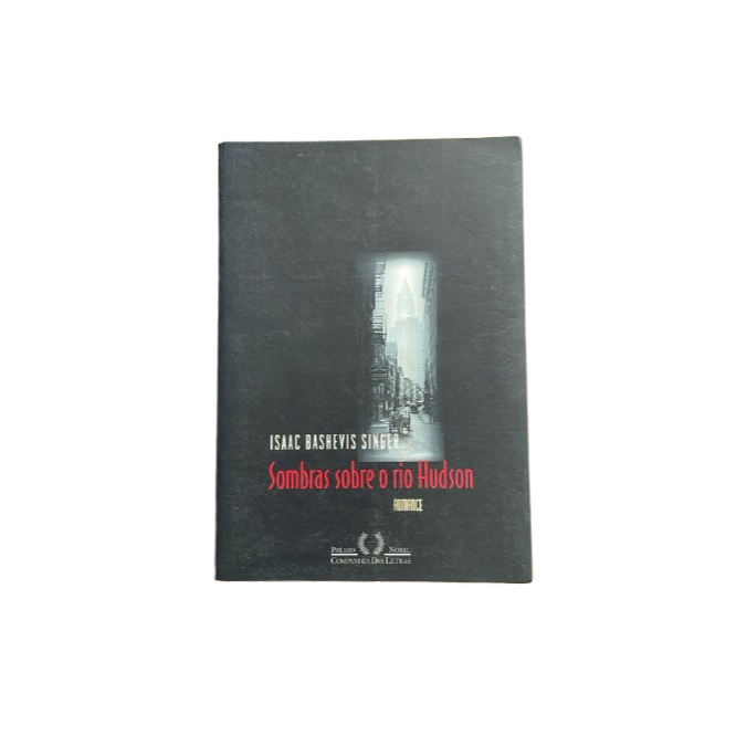 Sombras sobre o rio Hudson - Isaac Bashevis Singer