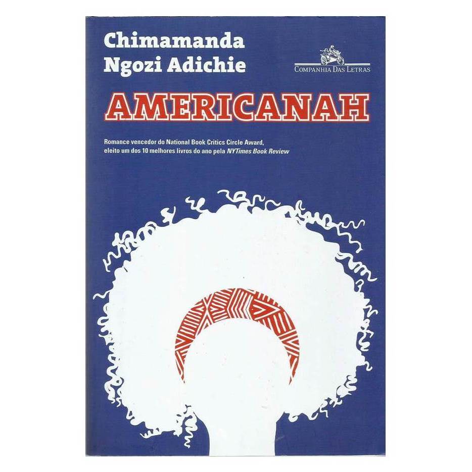 2900 Lvr- Livro 2018- Americanah- Chimamanda Ngozi Adichie- Romance
