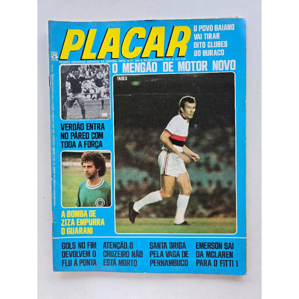 Revista Placar Nº 296 - Nov/1975 - Palmeiras / Goiás / Escudinhos Botão