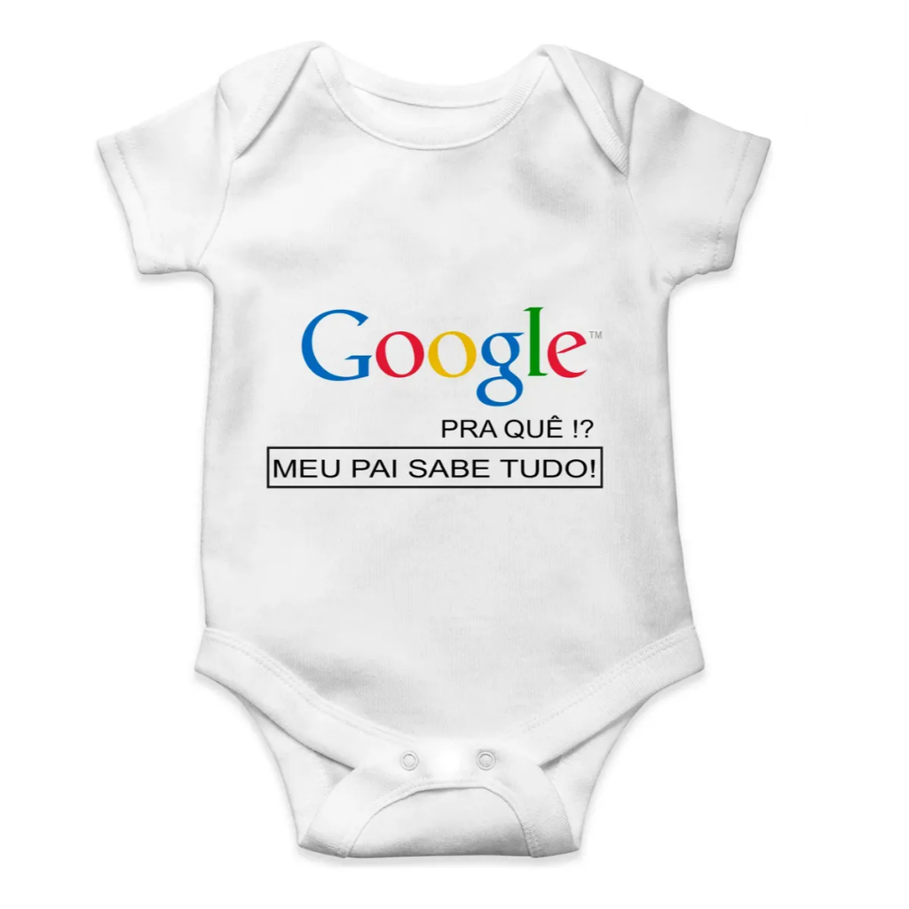 Body Bebê I Antil Google Pra Quê Meu Pai Sabe Tudo o Melhor — R$ 15,50 em Shopee