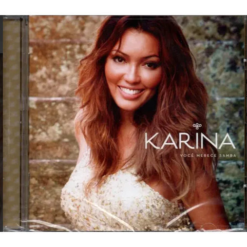 Cd Karina - Você Merece Samba ORIGINAL PAGODE LACRADO