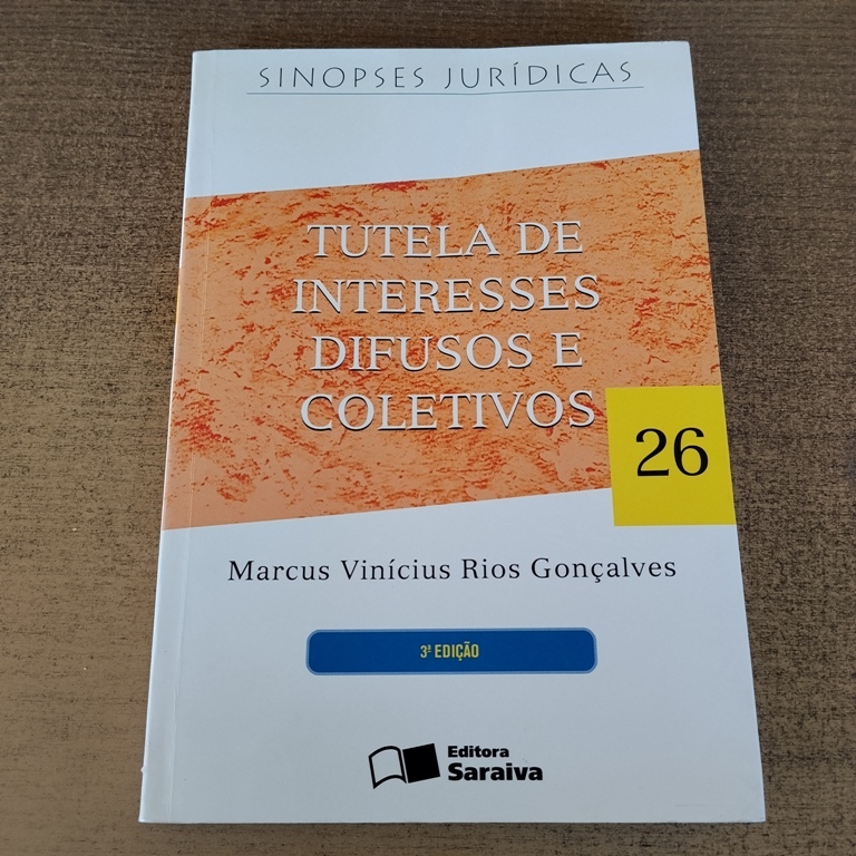 Livro Tutela de Interesses Difusos e Coletivos - Marcus Vinícius Rios Gonçalves