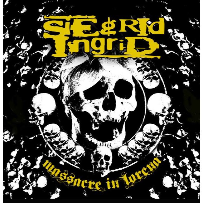 Siegrid Ingrid – Massacre In Lorena (Thrash/Groove Metal/Grindcore)