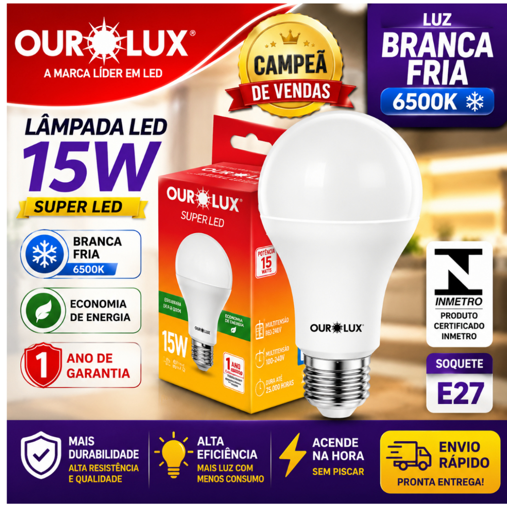 Lampada Led 15W Lâmpada Led Ourolux Lampadas Superled Ourolux Bulbo Fria Bivolt