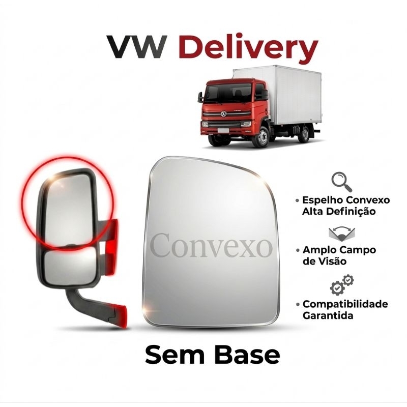 Lente Espelho Retrovisor Superior VW Delivery 2018/22 CONVEXO SEM BASE PLÁSTICA