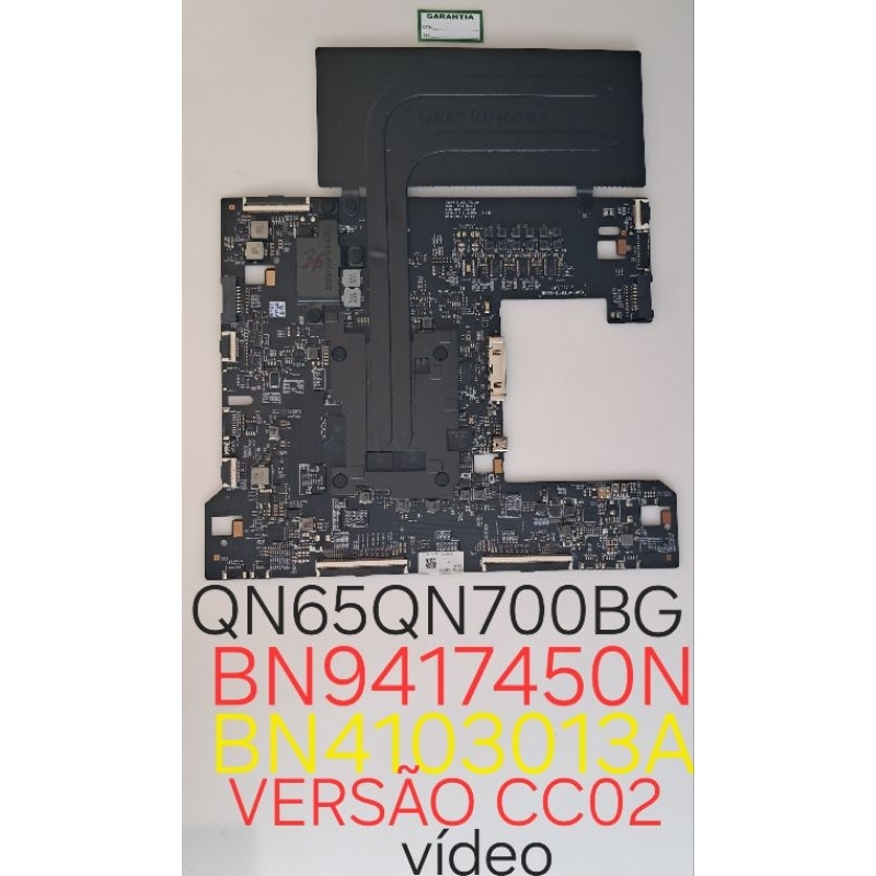PLACA PRINCIPAL TV SAMSUNG QN65QN700BG BN94 17450N VERSÃO CC02  VEJA  FOTOS, VÍD