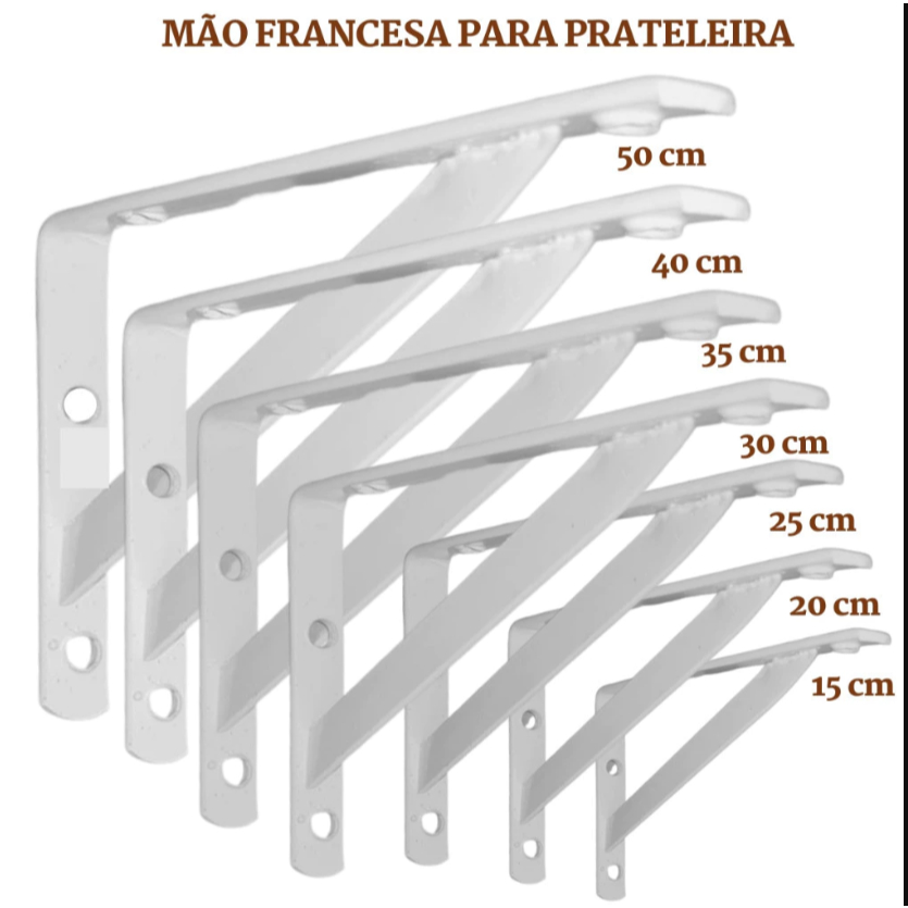Suporte Mão Francesa 10-20-25-30-40-50cm Cantoneira Alta Durabilidade para Prateleira