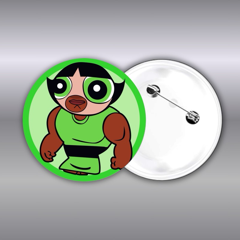 Broche As Falsas Meninas Superpoderosas | Lindinha, Florzinha, Docinho - Botton 32, 44 ou 58mm
