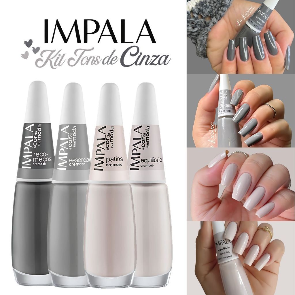 Kit de Esmaltes Impala 4 Cores Tons Cinza e Nude Atacado Coleção a Cor da Sua Moda