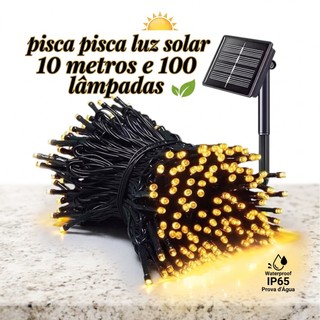 Pisca Pisca Led Solar 100 Lâmpadas 10m Decoração Externa Interna Luzes de Natal