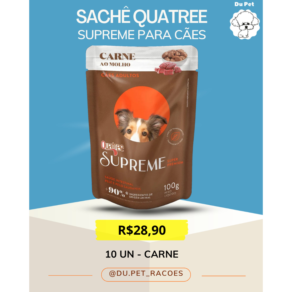 CAIXA ( KIT ) 10X QUATREE SUPREME SACHÊ CÃES SABOR CARNE - 10 POR 28,90 REAIS - RAÇÃO ÚMIDA em Oferta na Shopee