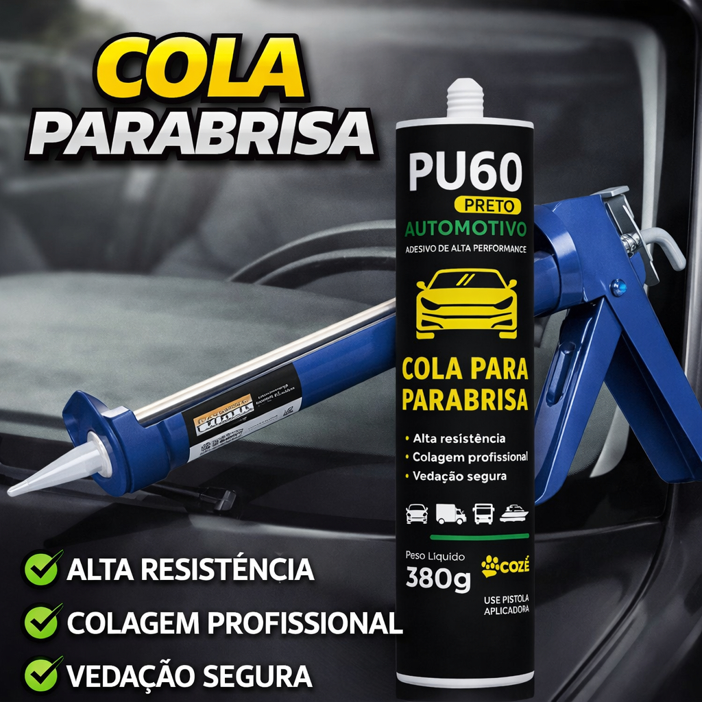 KIT PU60 COLA PARABRISA AUTOMOTIVO + PISTOLA APLICADORA PROFISSIONAL ALTA RESISTÊNCIA VEDAÇÃO VIDRO CARRO