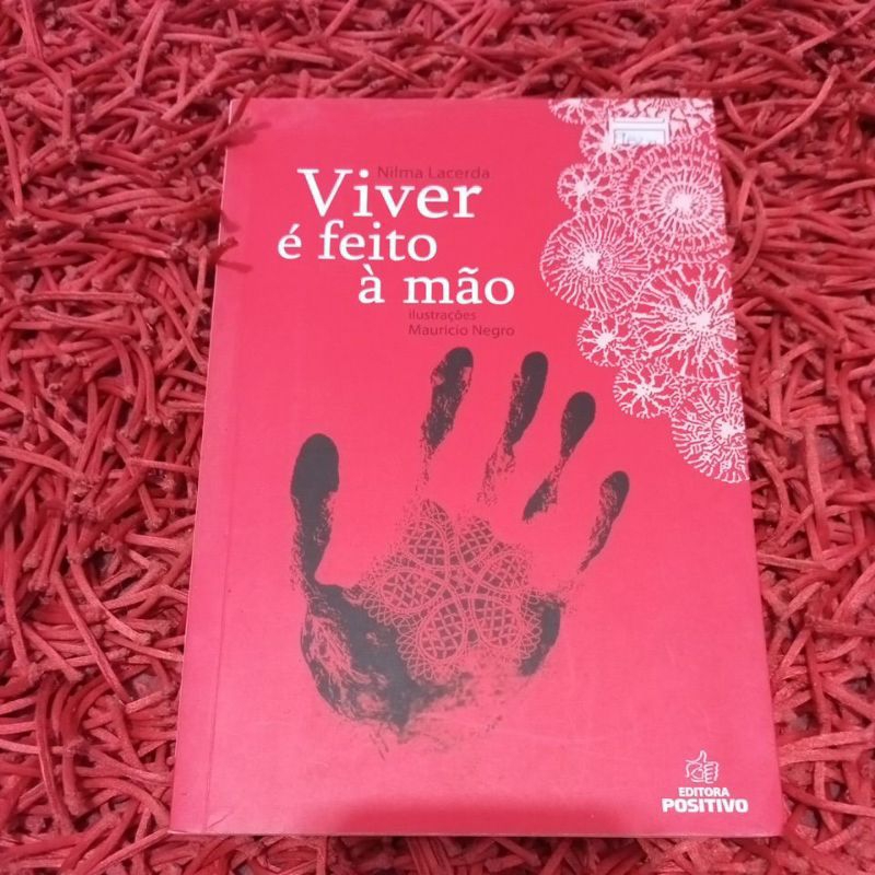 Viver é feito a mão Nilma Lacerda (1902m)