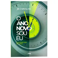 O Ano Novo Sou Eu - JB Carvalho