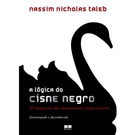 Livro A lógica do cisne negro - Nassim Nicholas Taleb