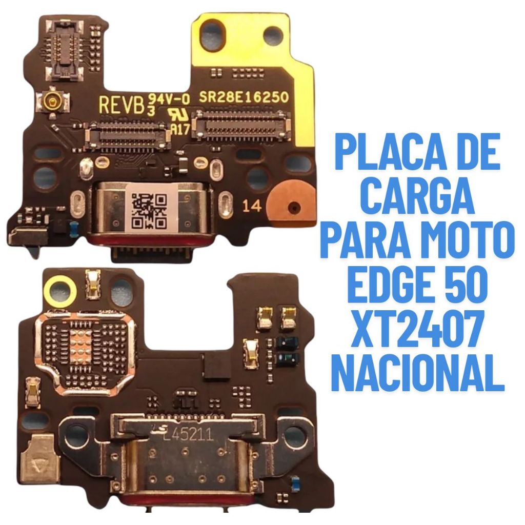PLACA DE CARGA PARA MOTOROLA MOTO EDGE 50 XT2407 NOVOA ORIGINAL NACIONAL DE FABR