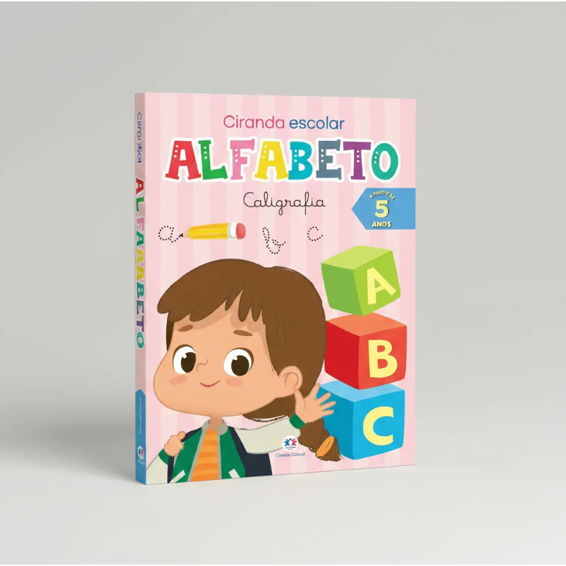 Livro Ciranda Escolar: Alfabeto e Caligrafia - Coordenação Motora e Aprendizado Divertido