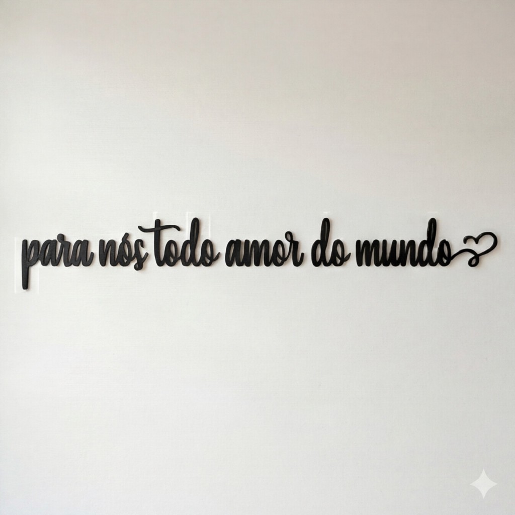 Frase Parede Para Nós Todo Amor do Mundo 100cm MDF Decoração Romântica Quarto Apartamento Casal