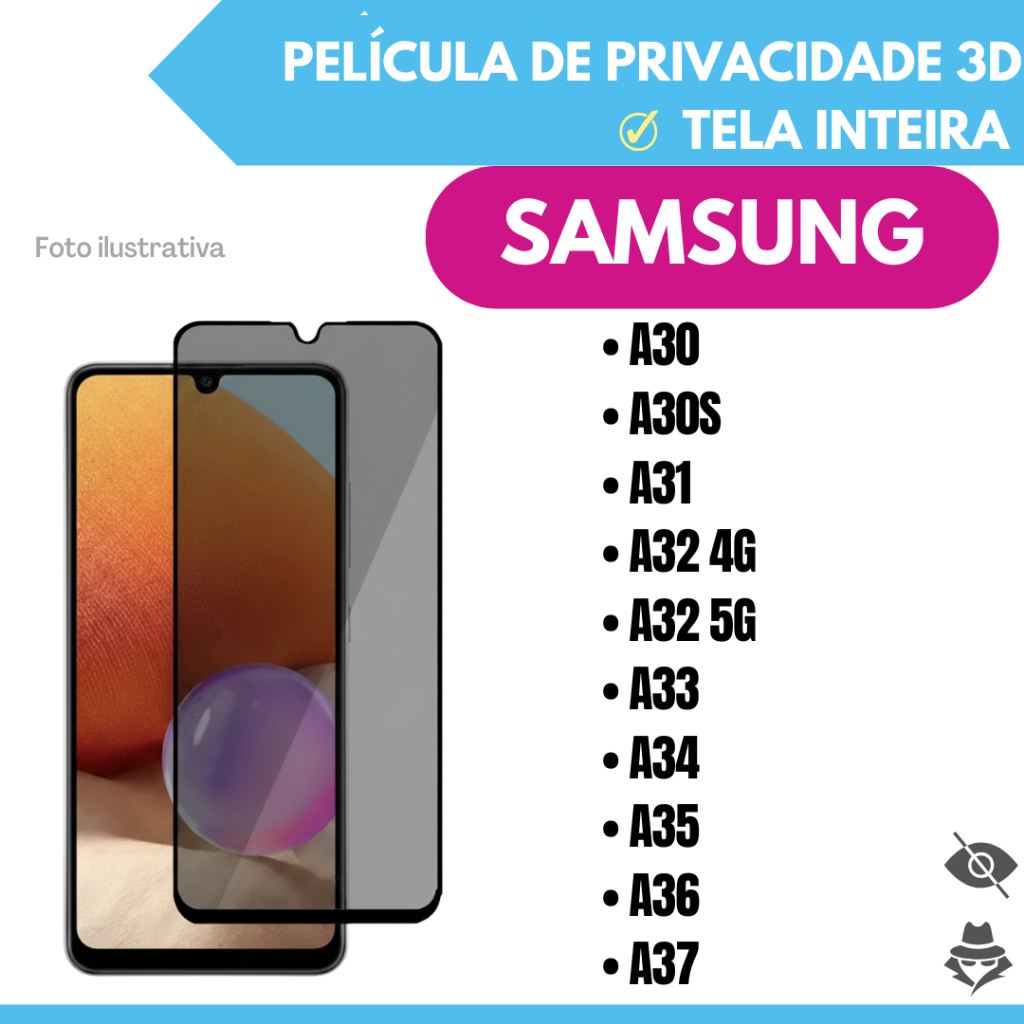Película de Vidro 3D Privacidade Para Samsung A30 / A30s / A31 / A32 4G / A32 5G / A33 / A34 / A35 / A36 / A37.