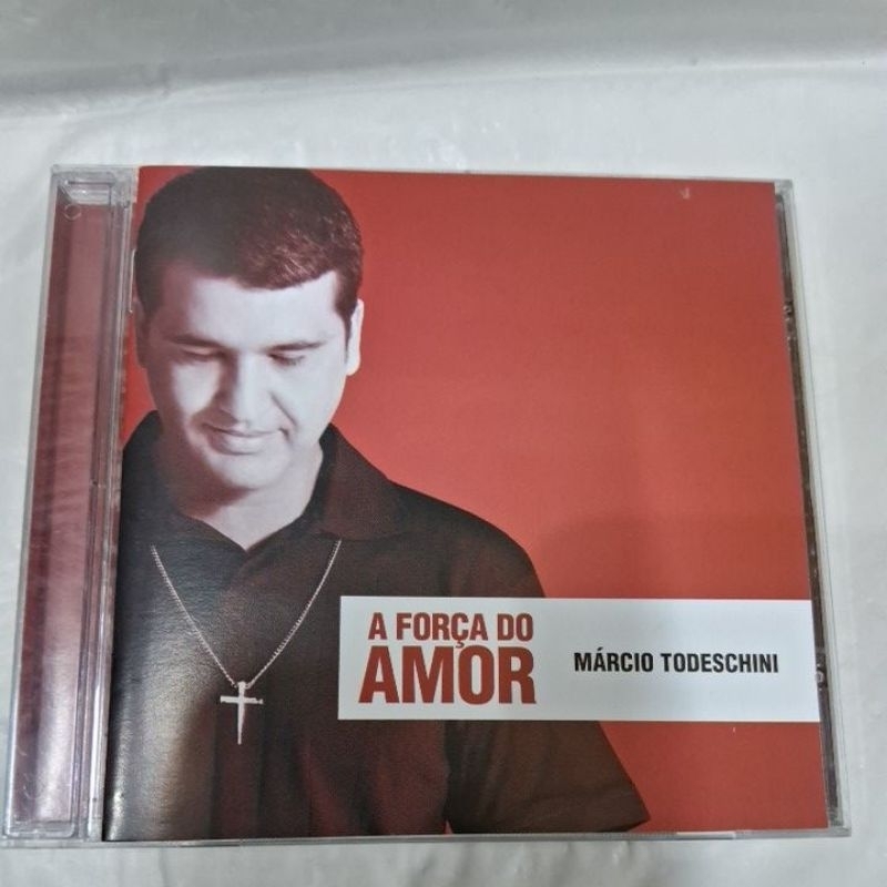 CD- MÁRCIO TODESCHINI = A FORÇA DO AMOR ( USADO) LEIA A DESCRIÇÃO