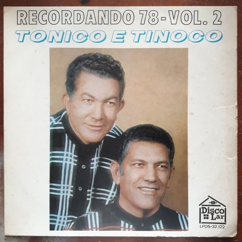 Tonico e Tinoco, Recordando 78, Volume 2 - 1970. Disco de Vinil Lp, em ótimo estado.