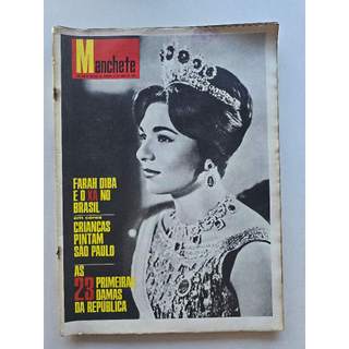 Revista Manchete Nº 682 - Maio/1965 - As 23 Damas Da República / Imperatriz Farah Diba no Brasil