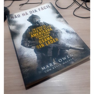 Livro - Não Há Dia Fácil - Mark Owen / Kevin Maurer  - como mataram Osama Bin Laden
