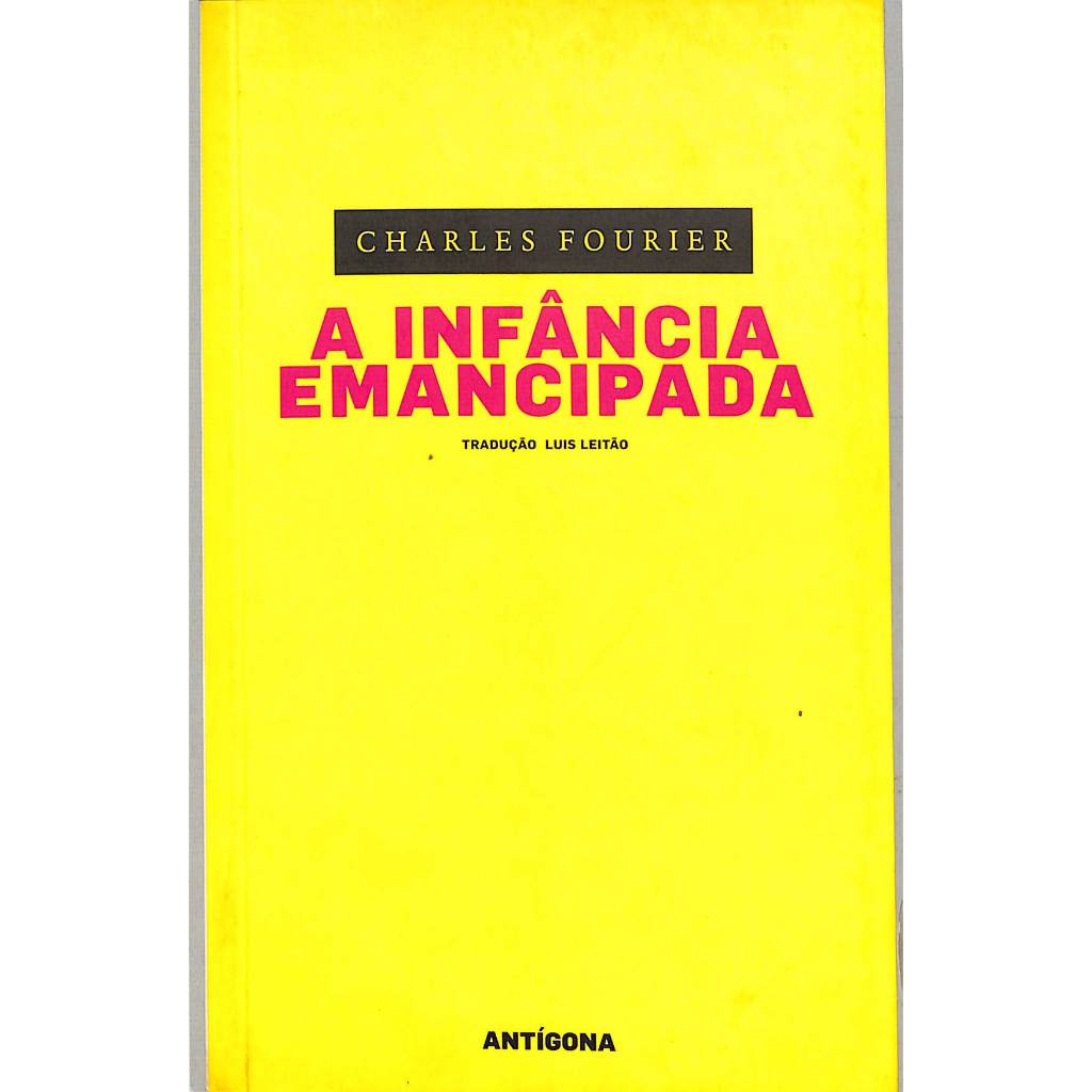 Charles Fourier - A Infância Emancipada