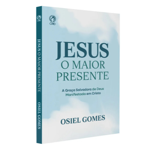 Livro Jesus: O Maior Presente - Osiel Gomes | Ed. CPAD