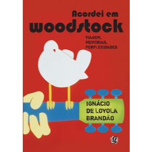 Livro -Acordei em woodstock - Global Editora