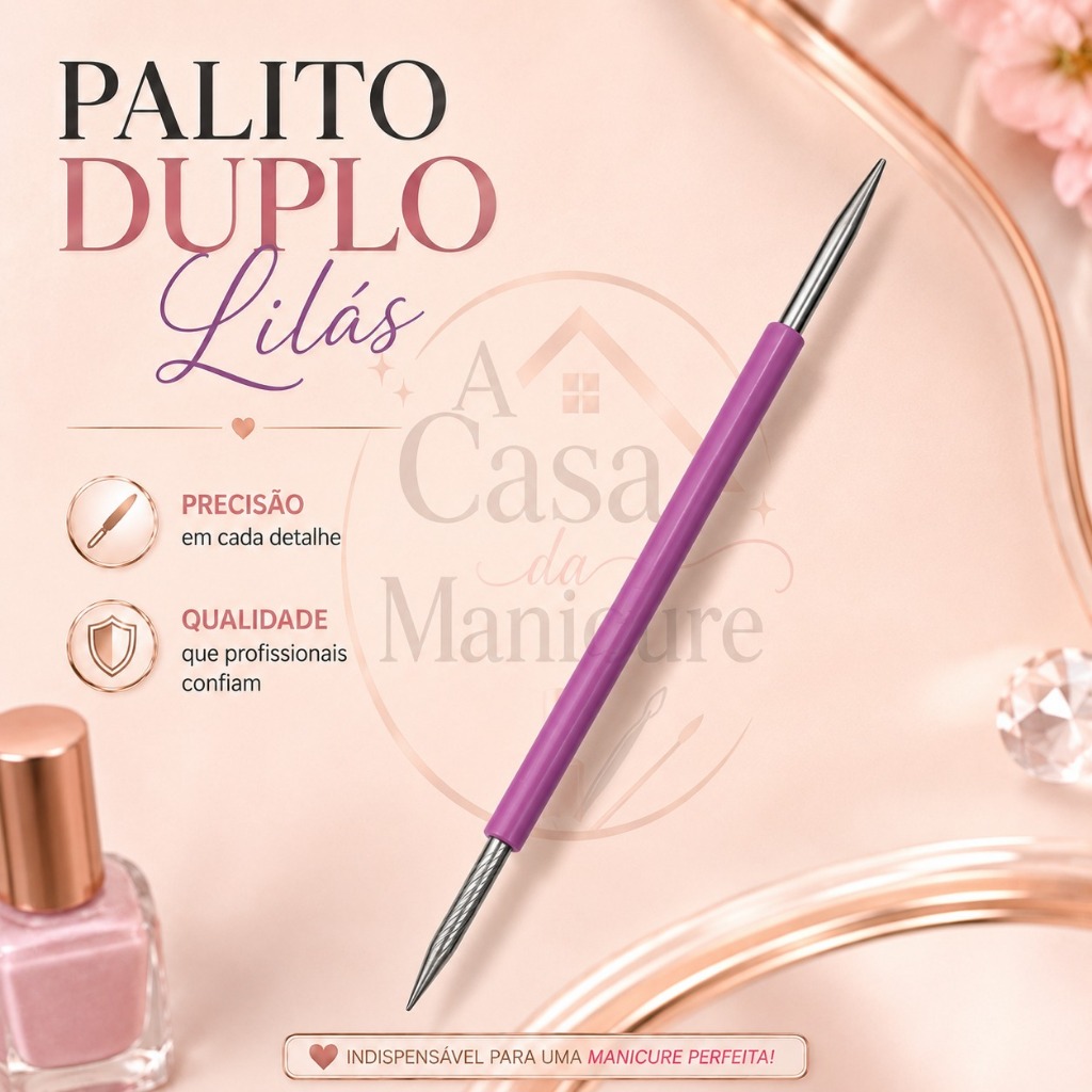 Palito Duplo 105 LILÁS Silicone Esterilizável Inox A Casa Da Manicure