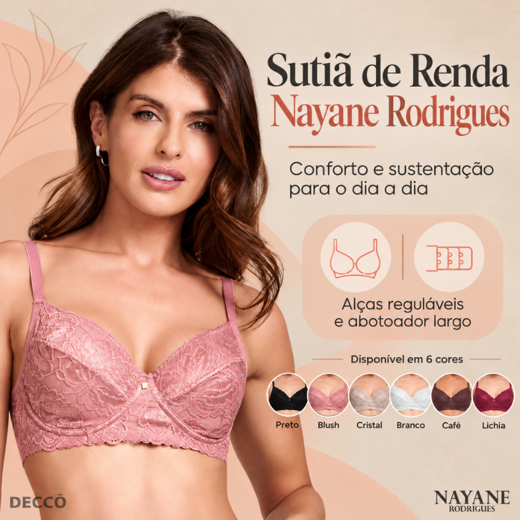 Sutiã Nayane Rodrigues Sem Bojo com Aro e Renda e Alças Reguláveis Maior Conforto e Sustentação