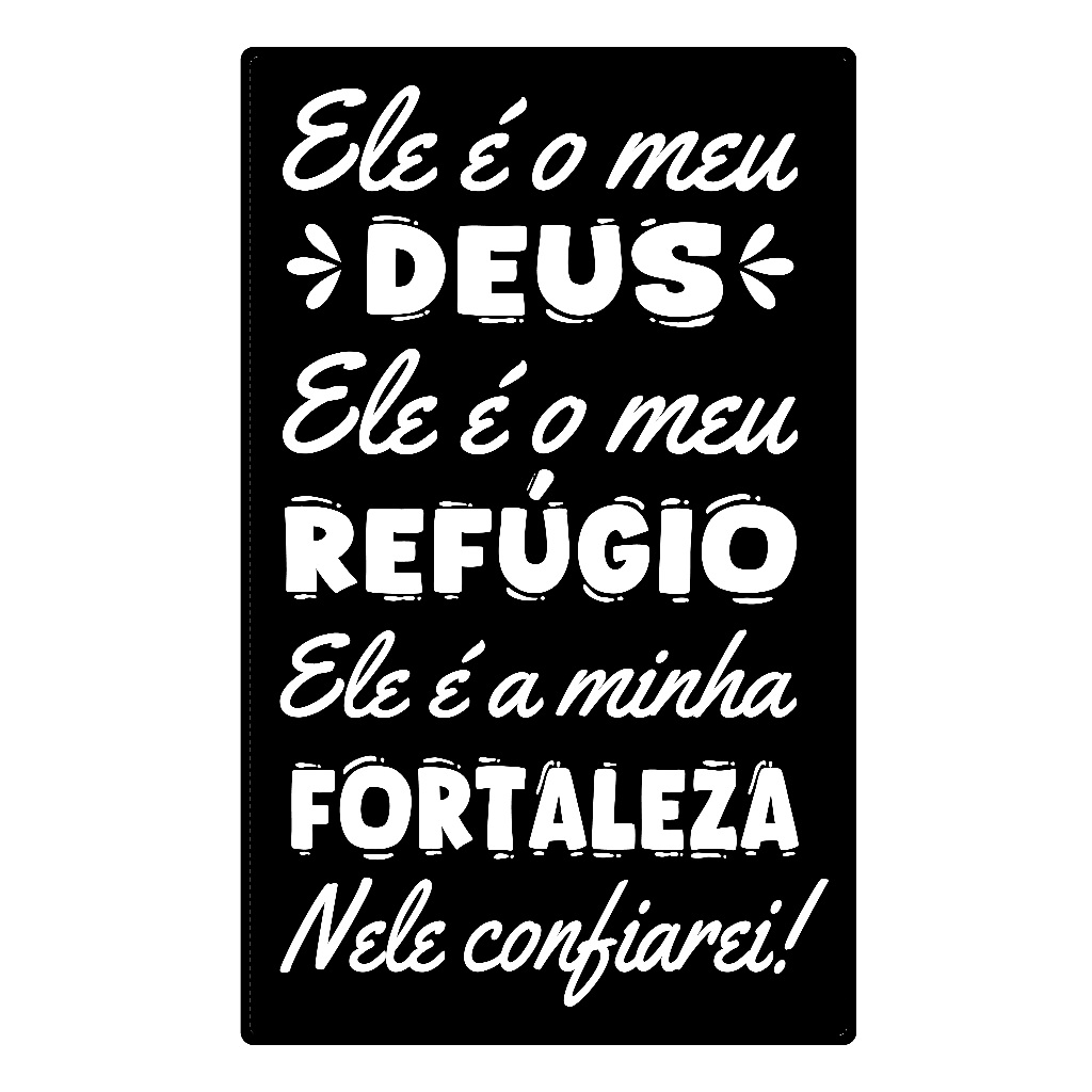 Quadro Decorativo Evangélico Salmo 91 Ele É Meu Deus Refúgio Placa Decorativa Cristã Frase Bíblica Religiosa Quarto Sala