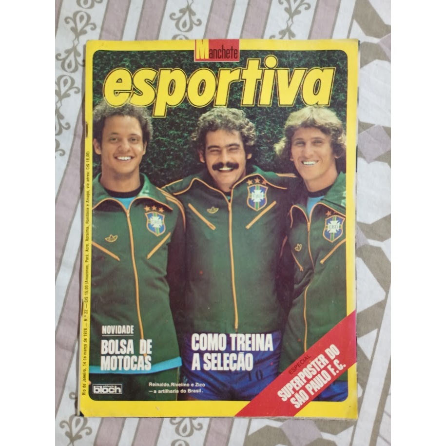 REVISTA MANCHETE ESPORTIVA 22 * 14/03/78 * SELEÇÃO BRASILEIRA * ZICO
